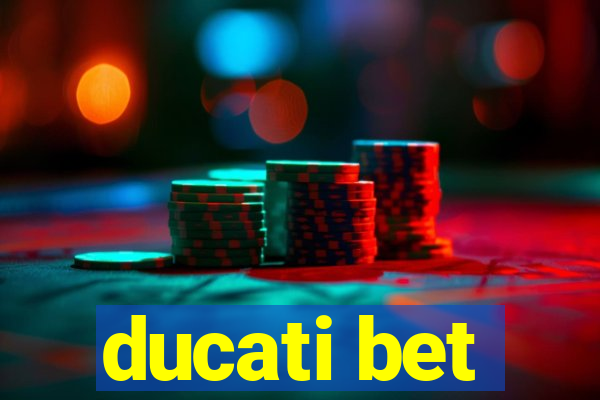 ducati bet
